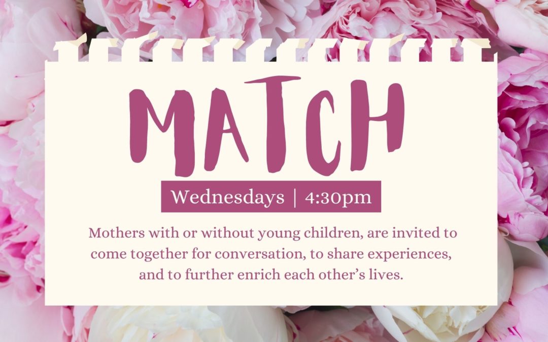 MATCH (Mothers and Their Children) Wednesday Event