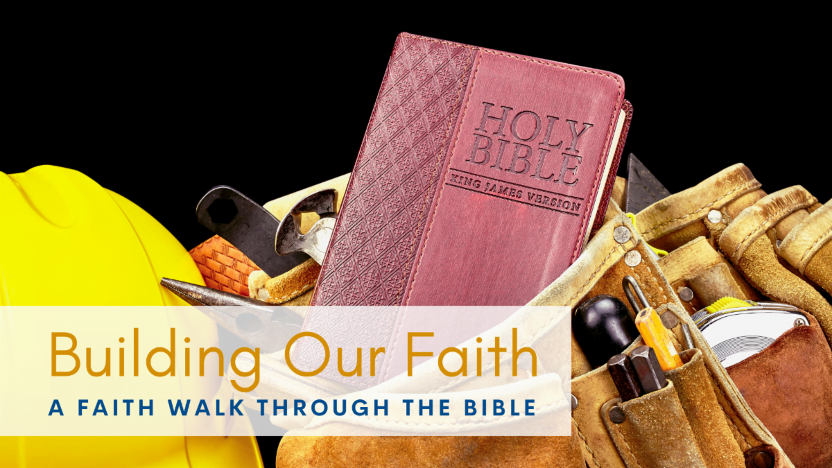 Building our Faith - Bible Adult Forum